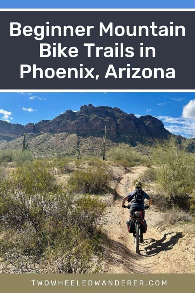 Pinnable image of mountain biker riding bike on desert trails in Phoenix, Arizona. Text reads "Beginner Mountain Bike Trails in Phoenix, Arizona"