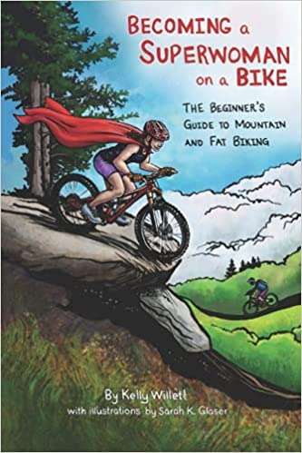 Becoming a Superwoman on a Bike by Kelly Willett