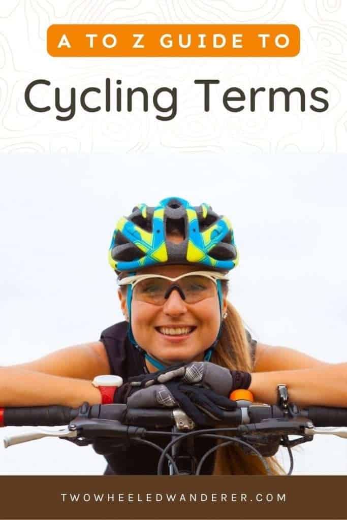 Learn the ins and outs of common cycling terms and cycling slang from racing definitions to every day riding terminology.