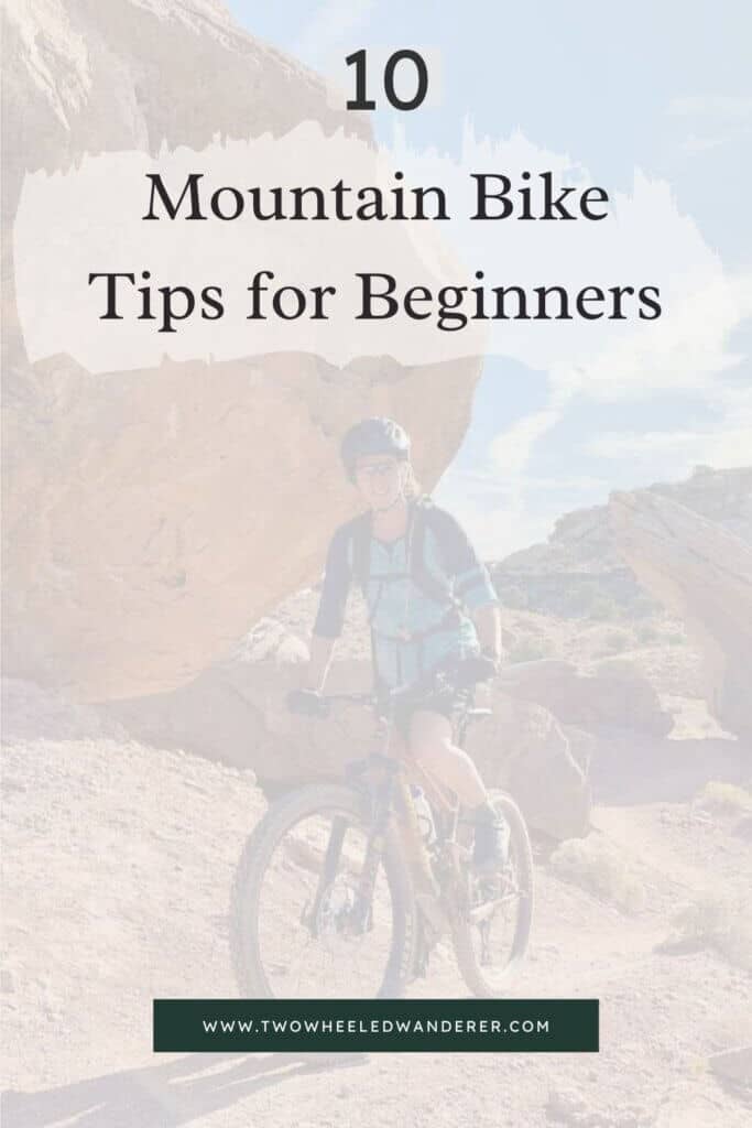 Learn the best mountain biking tips for beginners so you can improve your confidence, hone your skills, and have more fun out on the trails!