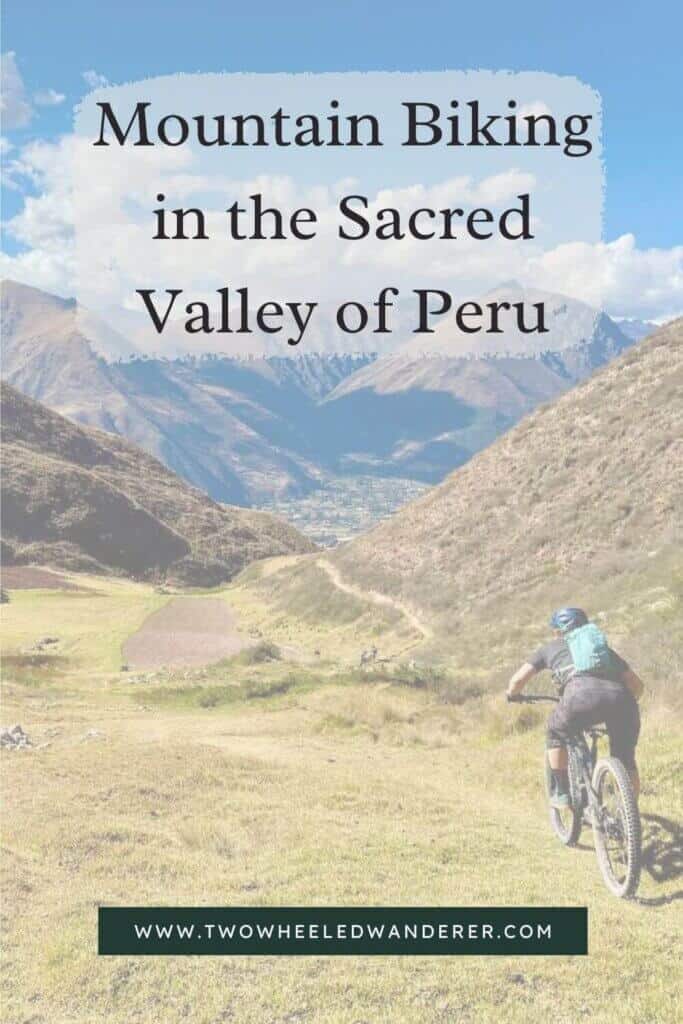 Learn how to plan an unforgettable Peru mountain biking trip including tips on what to expect, how to book a trip and more.