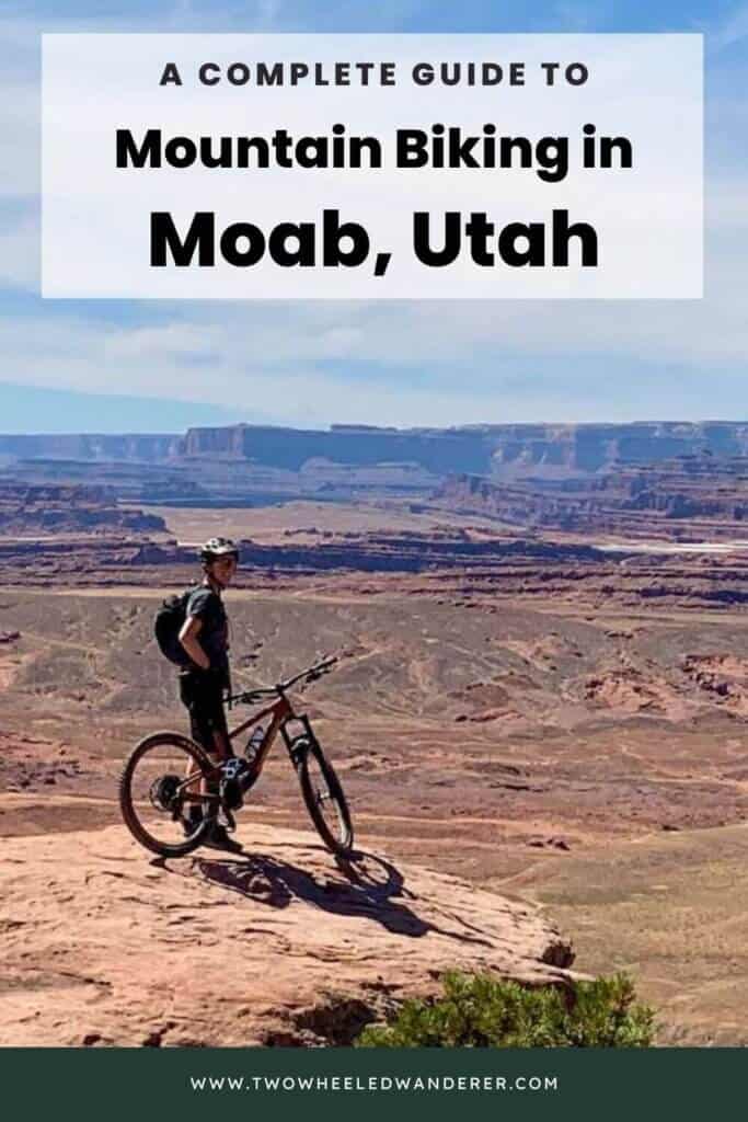 A complete guide to mountain biking in Moab, Utah including the best trails to ride, route recommendations, moab bike shops, and more!