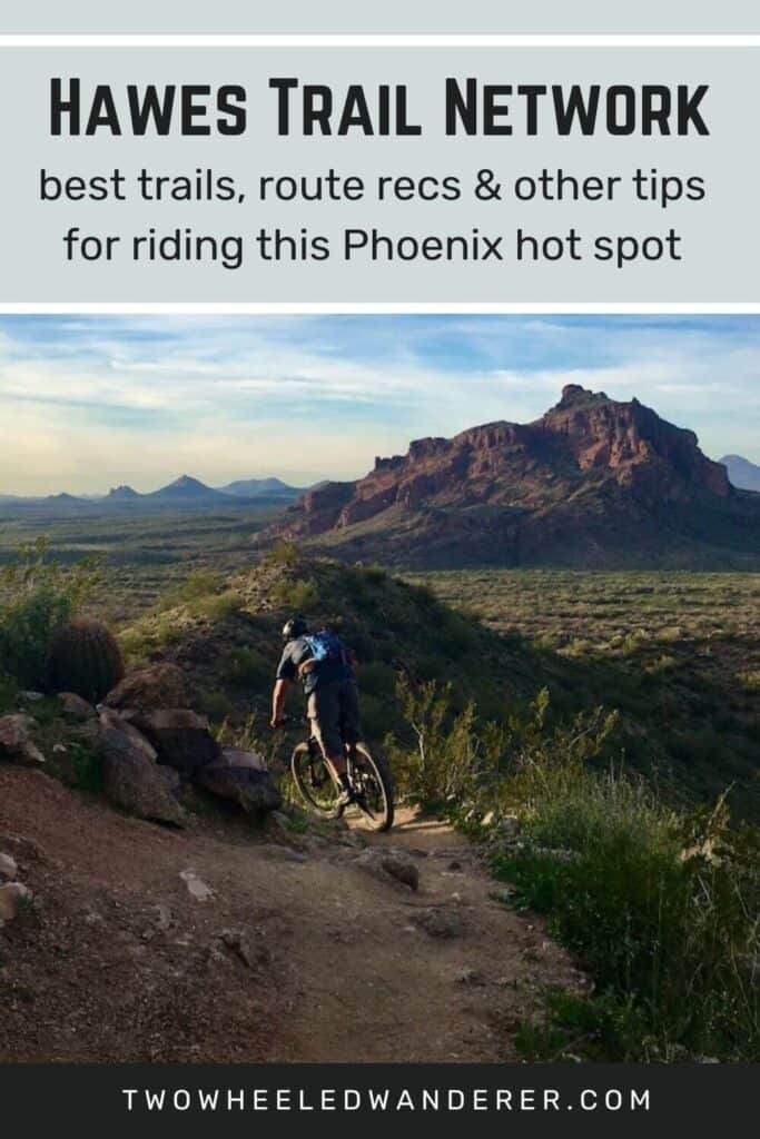 Pinnable image of mountain biker riding down technical trail in Phoenix. Text reads "Hawes Trail Network: Best trails, route recs, and other tips for riding this Phoenix hot spot"