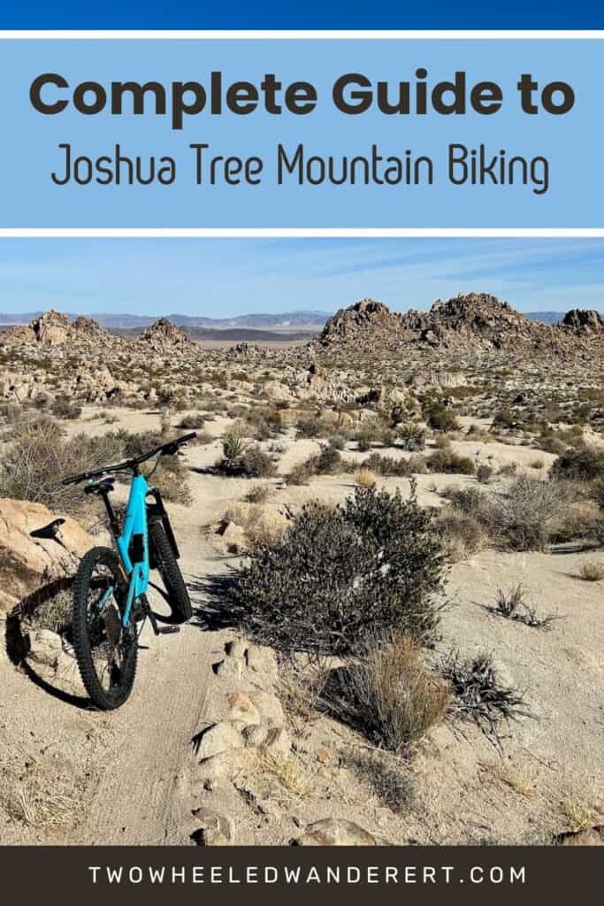 Pinnable image of mountain bike on desert trail. Text reads "Complete guide to Joshua Tree Mountain Biking"