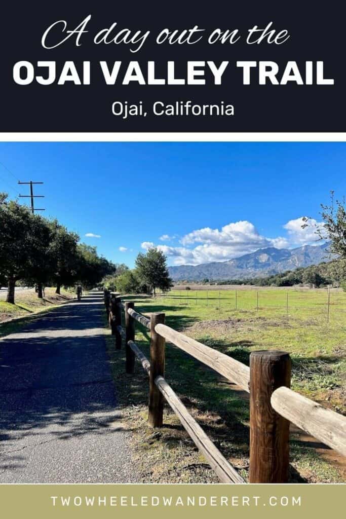 Pinnable image of scenic paved bike path. Text reads "A day out on the Ojai Valley Trail: Ojai, California"